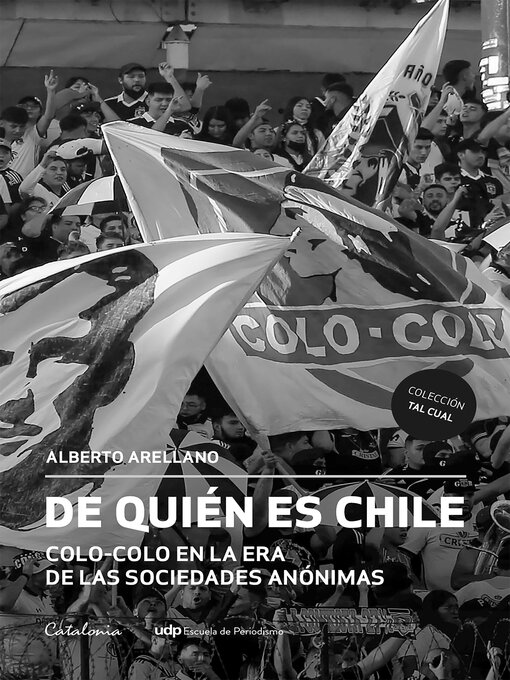 Title details for De quién es Chile by Alberto Arellano - Wait list